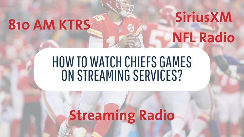How to Watch Chiefs Games on Streaming Services