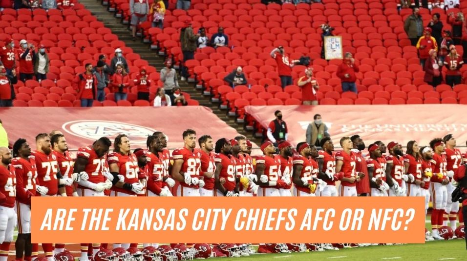 Are the Kansas City Chiefs AFC or NFC?