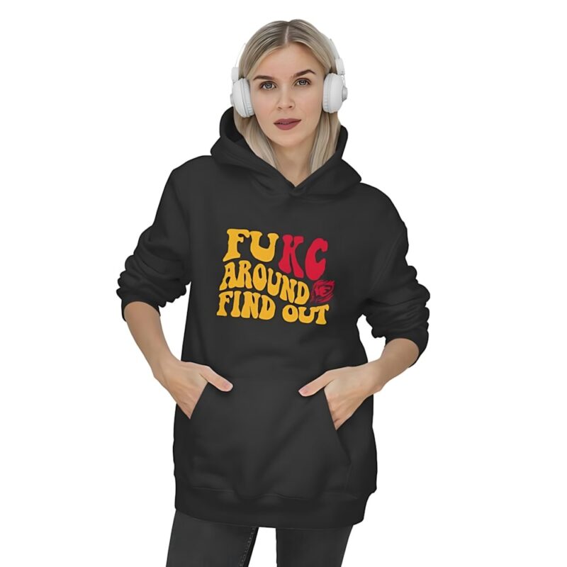 Fukc Around And Find Out Kansas Chiefs Hoodie women mockup