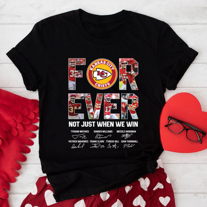 Forever Not Just When We Win Kansas City Chiefs Signatures 2D T-Shirt Black