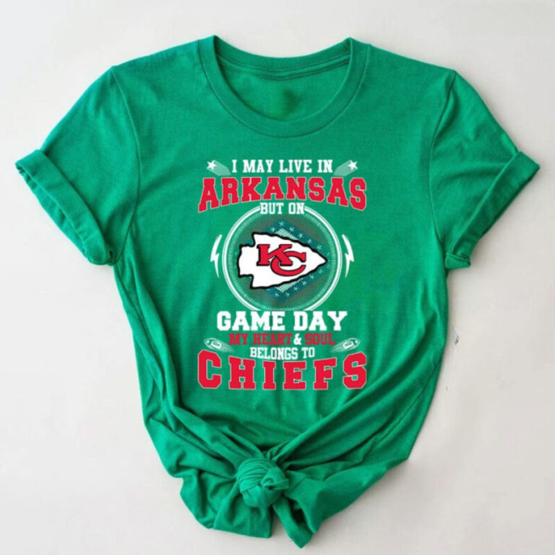 I May Live In Arkansas But On Game Day My Heart & Soul Belongs To Chiefs 2D T-Shirt green