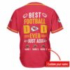 Kansas City Chiefs Best Dad Ever Personalized Baseball Jersey back