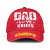 Kansas City Chiefs Dad Love Best Gift For Father's Day Baseball Cap