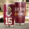 Kansas City Chiefs Patrick Mahomes - Go Big Or Go Mahomes Tumbler