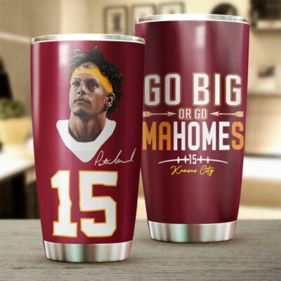 Kansas City Chiefs Patrick Mahomes - Go Big Or Go Mahomes Tumbler