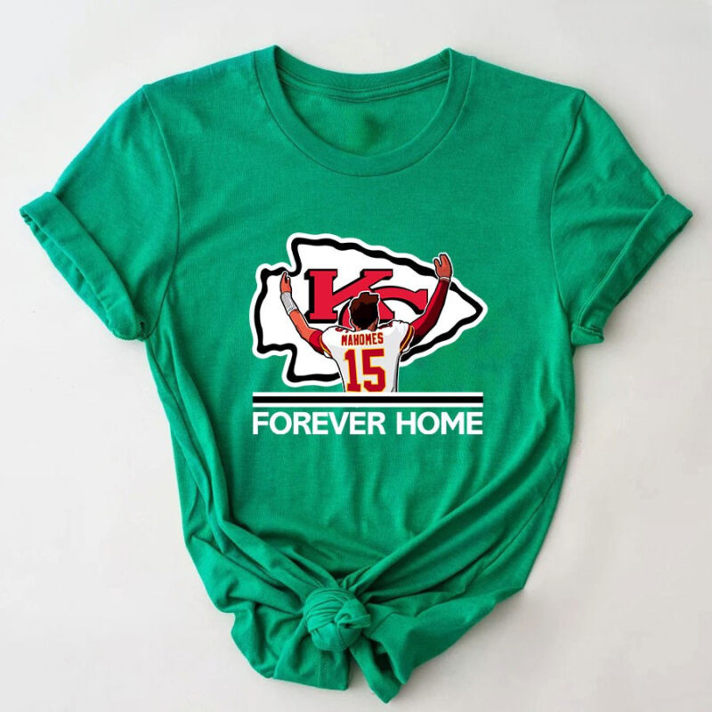 Patrick Mahomes II Kansas City Chiefs Forever Home 2D T-Shirt Green