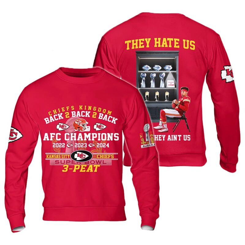 Chiefs Back 2 Back 2 Back AFC Super Bowl Champions 3-Peat Sweatshirt