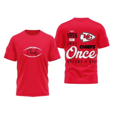 Kansas City Chiefs Once Before I Die Shirt